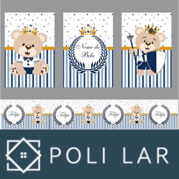 Kit de Quadros Decorativos Infantil -- Príncipe Urso -- "Poli Lar" (Comprando hoje ganhe Uma faixa Exclusiva adesiva e Personalizada com o nome do Pequeno)