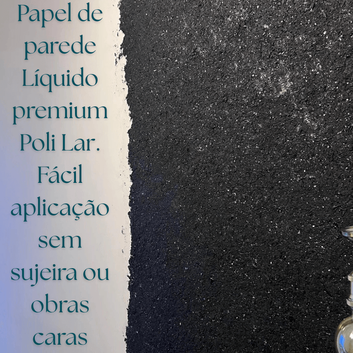 Papel de Parede Líquido Efeito 3D (Black Premium) "Poli Lar"